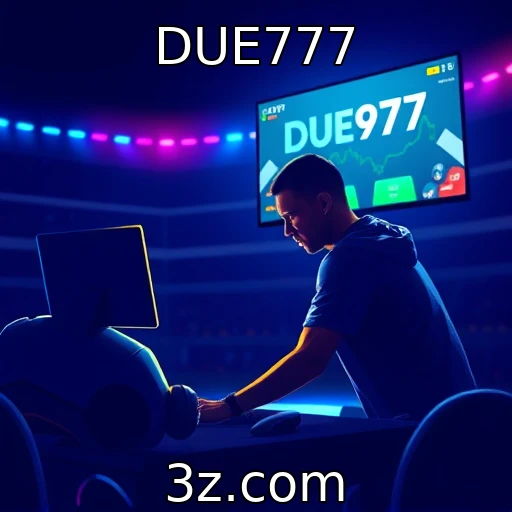 DUE777 DUE777: Descubra as Melhores Estratégias para Apostar em E-Sports