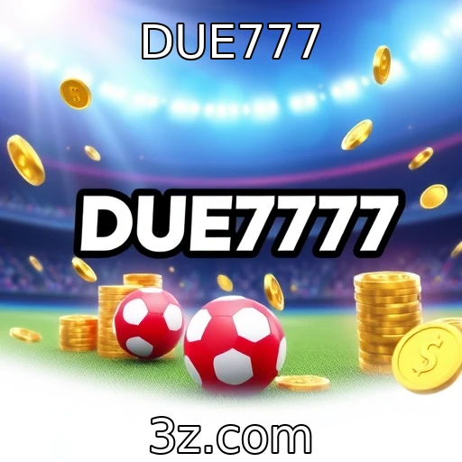 DUE777 Apostas Esportivas: Como Analisar Partidas com Precisão
